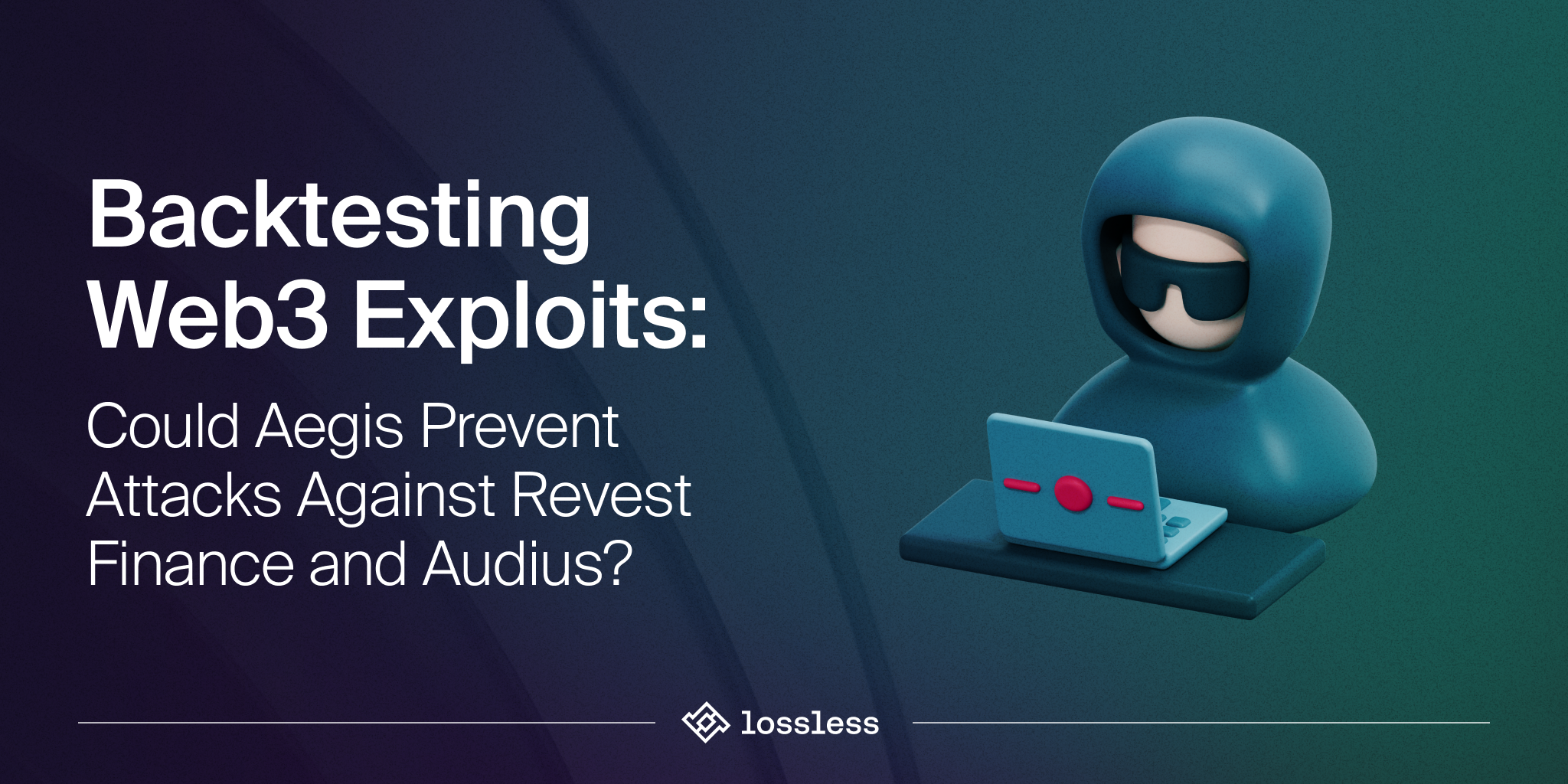 Backtesting Web3 Exploits: Could Aegis Prevent Attacks Against Revest Finance and Audius?